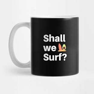 Shall We surf? Mug